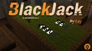 BlackJack in Resident Evil 7